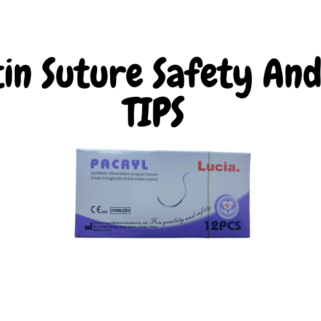 Polyglactin sutures safety and storage tips