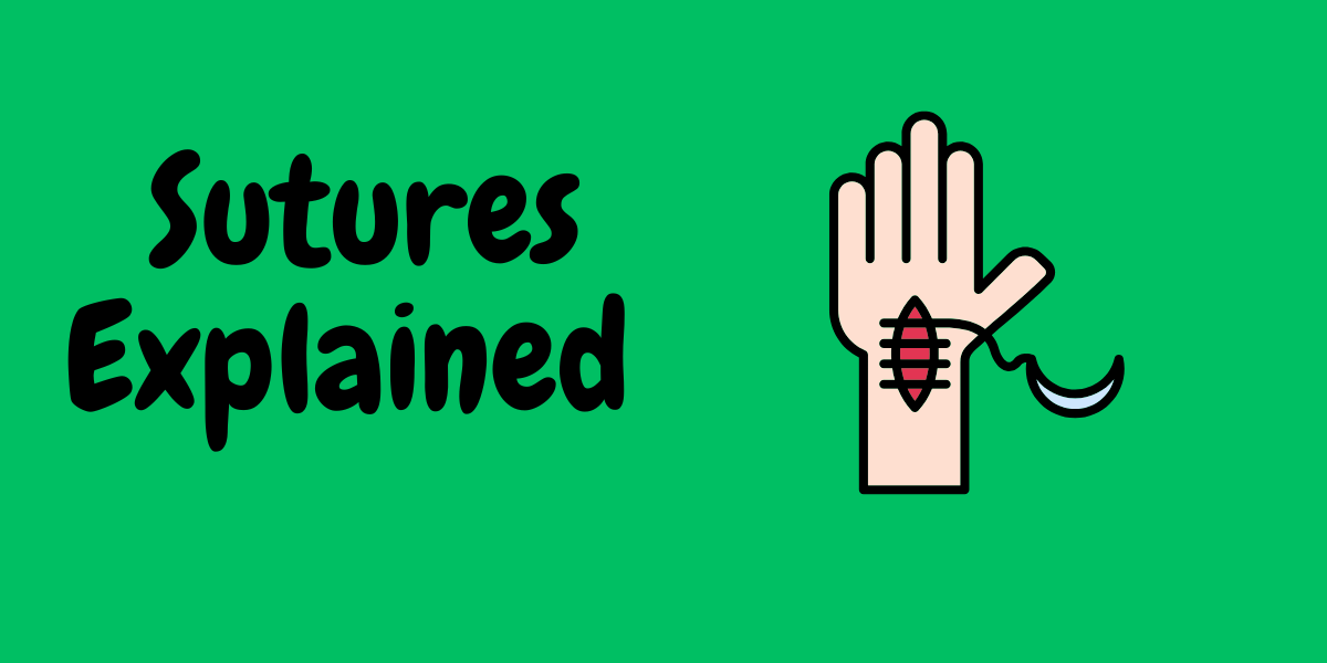 Sutures Simplified: How Medical Stitches Help Your Body Heal